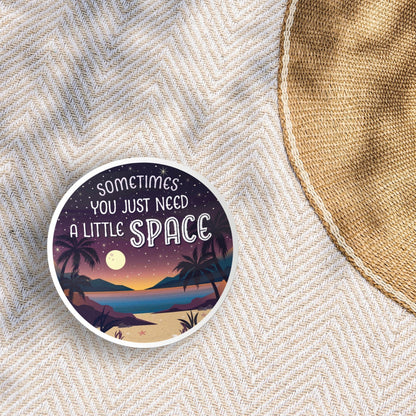 Just Need A Little Space Camping Sticker - Lake