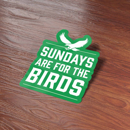 Sundays are for the Birds Philadelphia Sticker