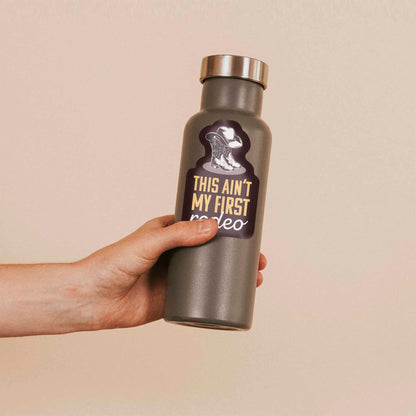 This Ain't My First Rodeo Sticker - Funny Western Decal