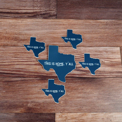 This is Home Y'all Texas Sticker