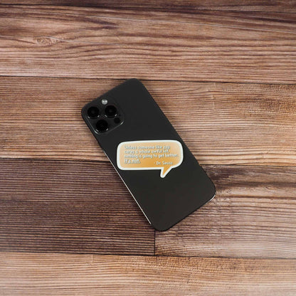 The Lorax Dr. Seuss Quote Sticker