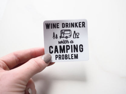 Wine Drinker with a Camping Problem RV Sticker