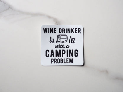 Wine Drinker with a Camping Problem RV Sticker