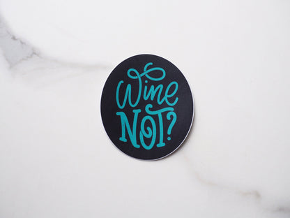 Wine Not Sticker