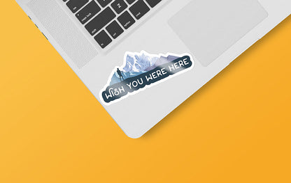 Wish You Were Here Mountain Sticker