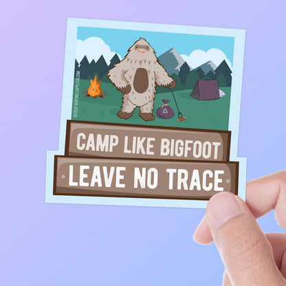 Camp Like Bigfoot Leave No Trace Sticker