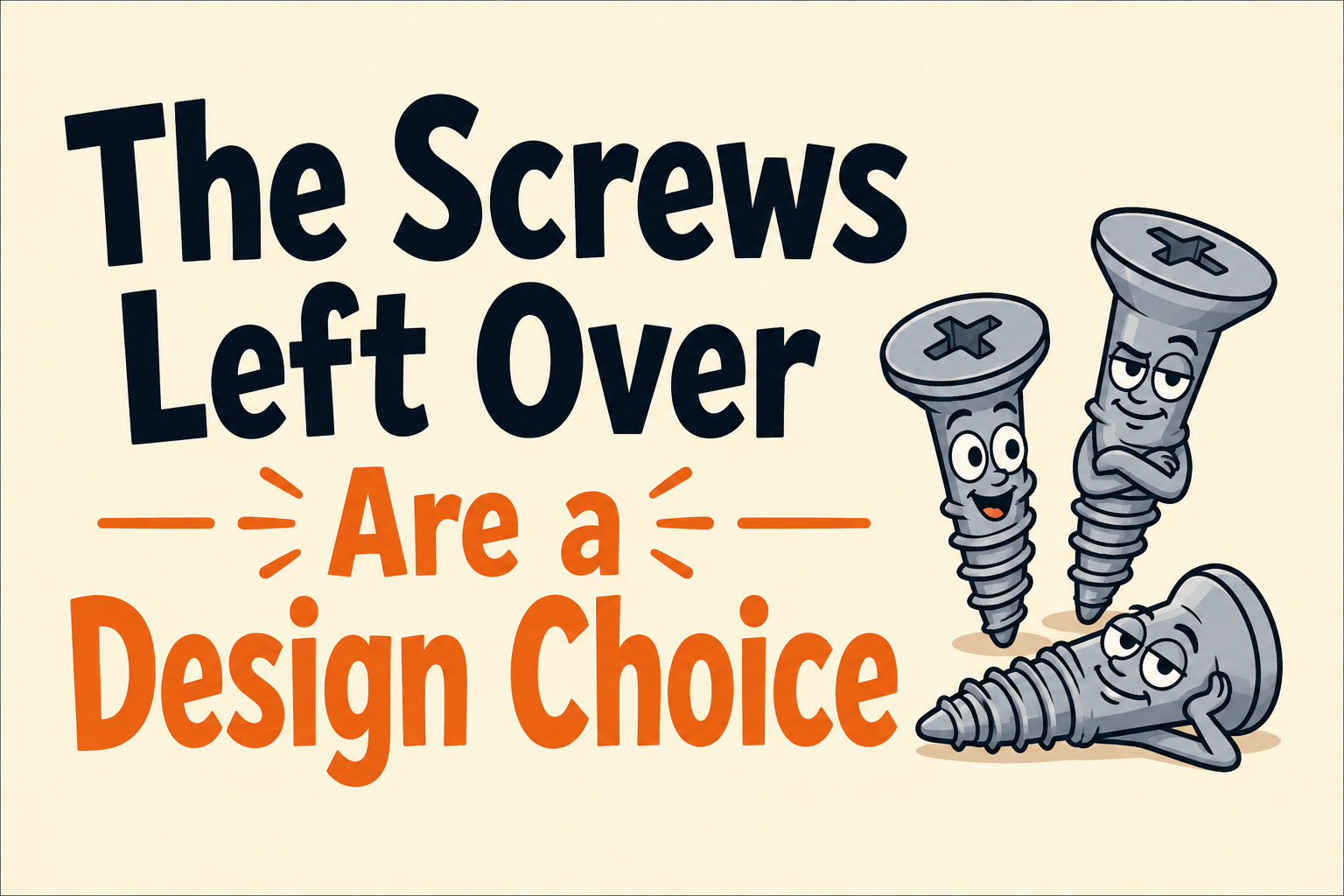 The Screws Left Over Are a Design Choice — illustrated rectangular Carrco sticker.