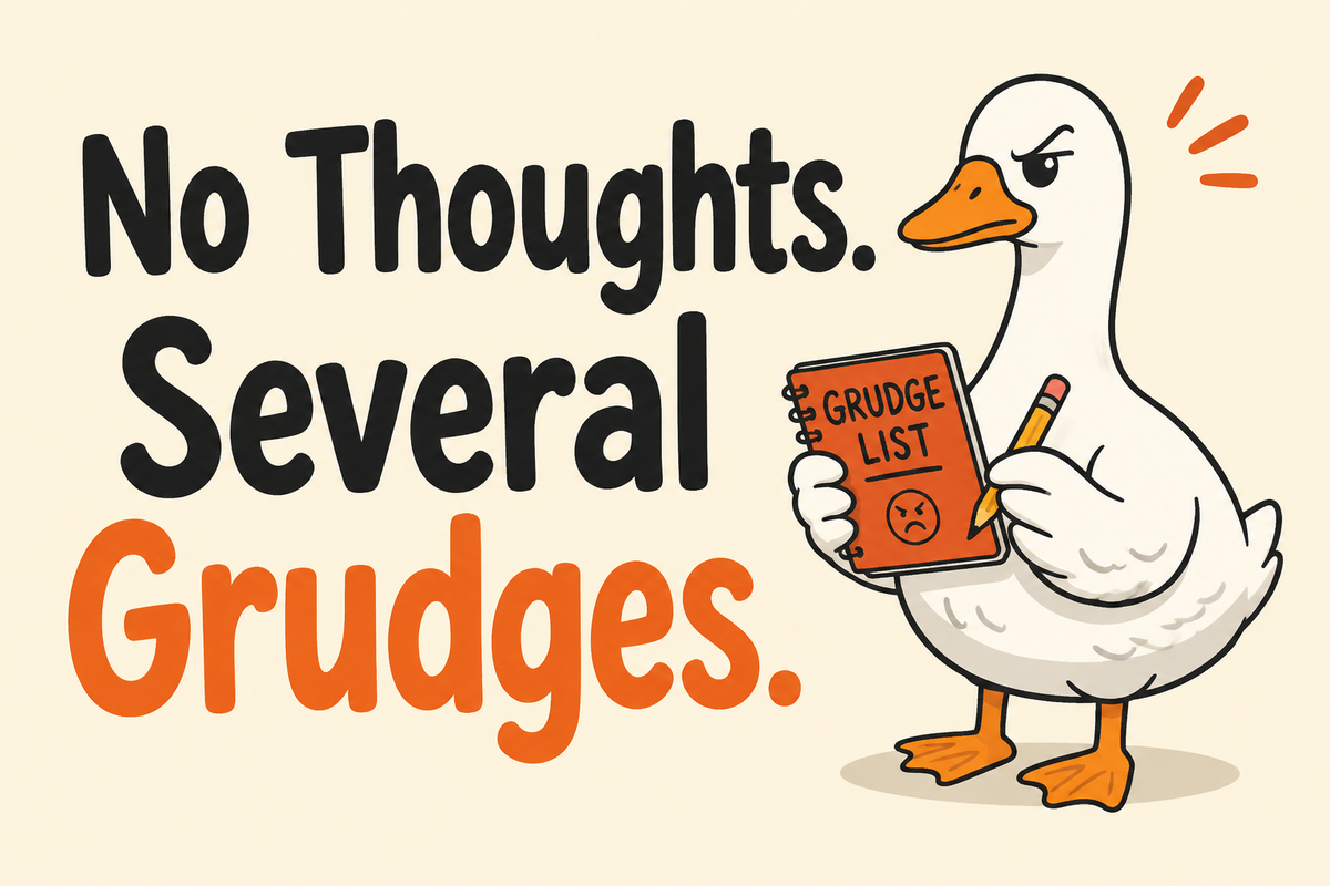 No Thoughts. Several Grudges. rectangular sticker with goose with tiny notebook