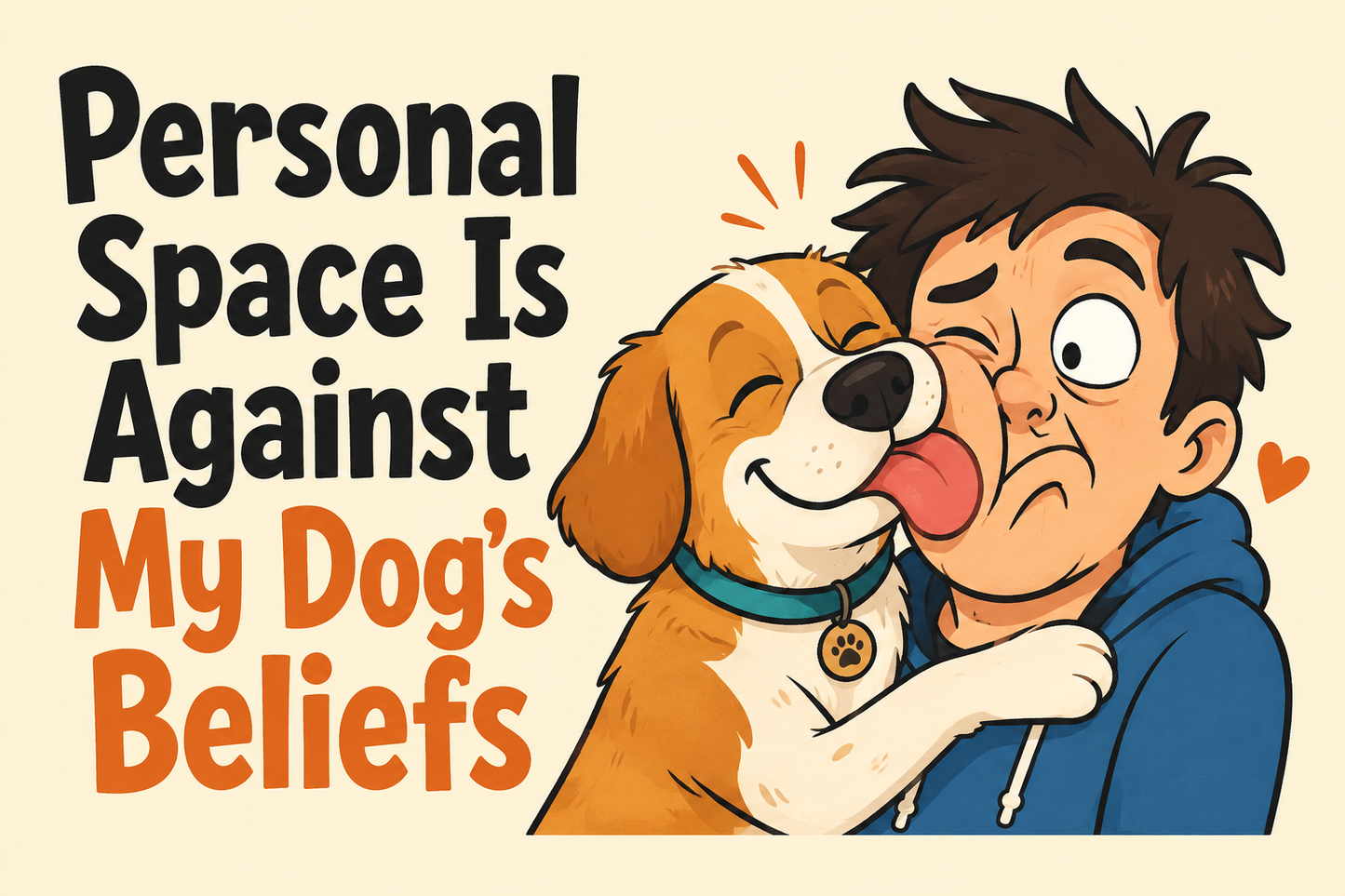 Personal Space Is Against My Dog's Beliefs rectangular sticker with dog pressed against human face