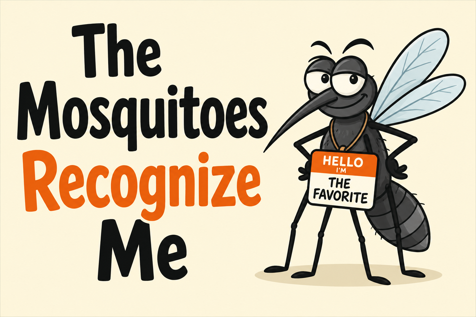 The Mosquitoes Recognize Me rectangular sticker with mosquito with name tag