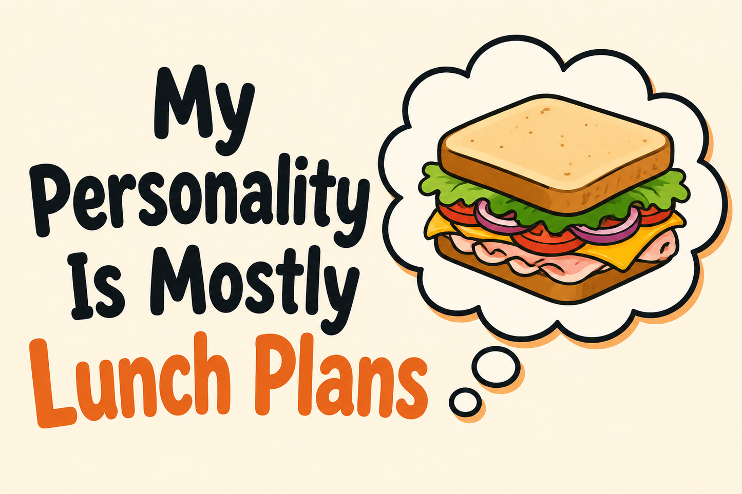 My Personality Is Mostly Lunch Plans rectangular sticker with sandwich thought bubble