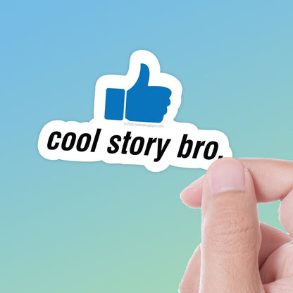 Cool Story Bro Sticker