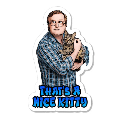 Trailer Park Boys - Nice Kitty