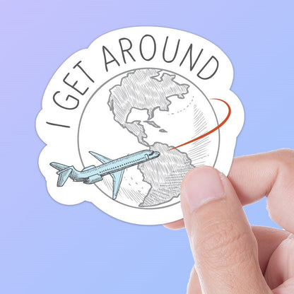 I Get Around Travel Sticker