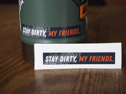 Stay Dirty My Friends - Tire Track Mini Sticker