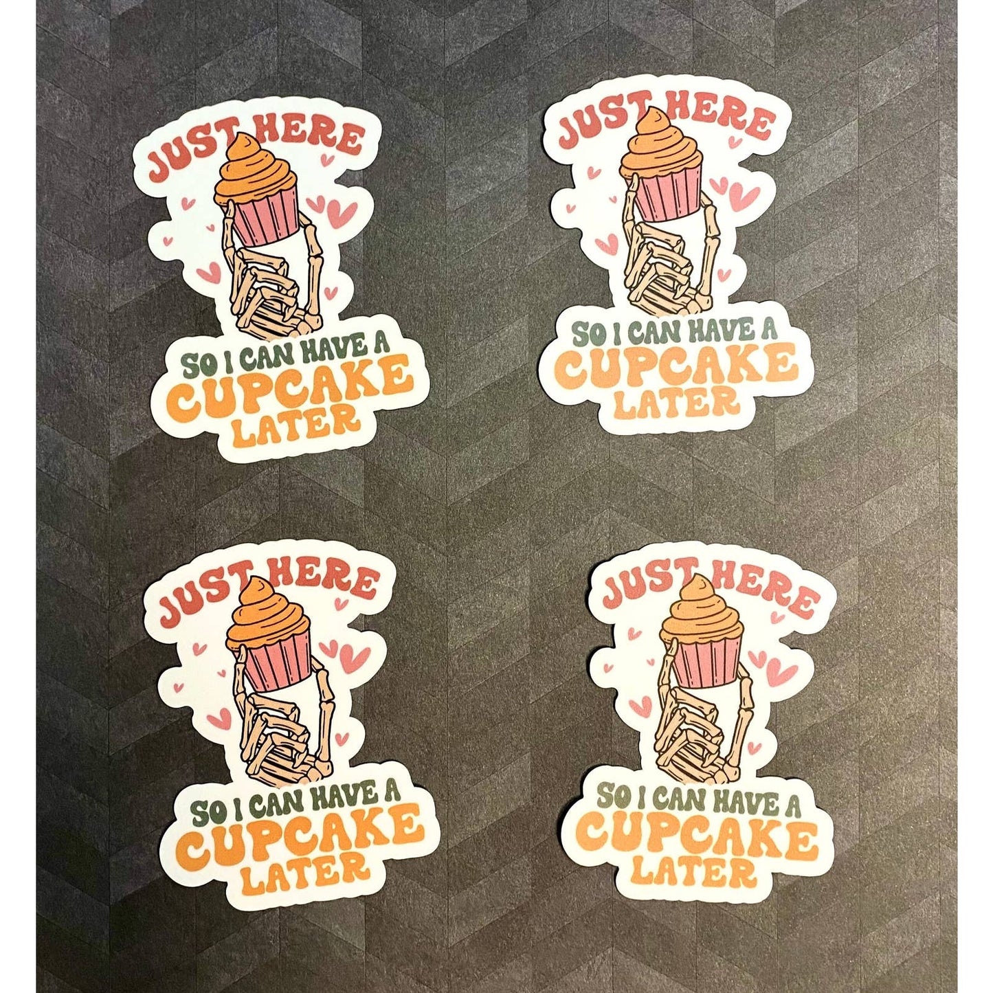 Funny Gym Sticker - Just Here So I Can Have A Cupcake Later