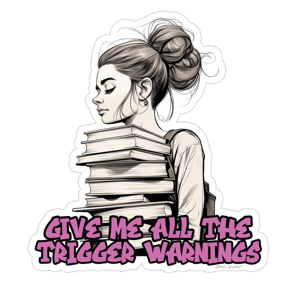 Trigger Warning Sticker for Book Lovers - Unfiltered Reading Sticker for Raw Literary Lovers